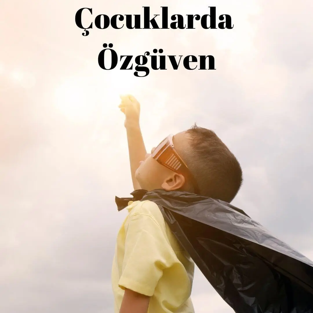 Çocuklarda Özgüven