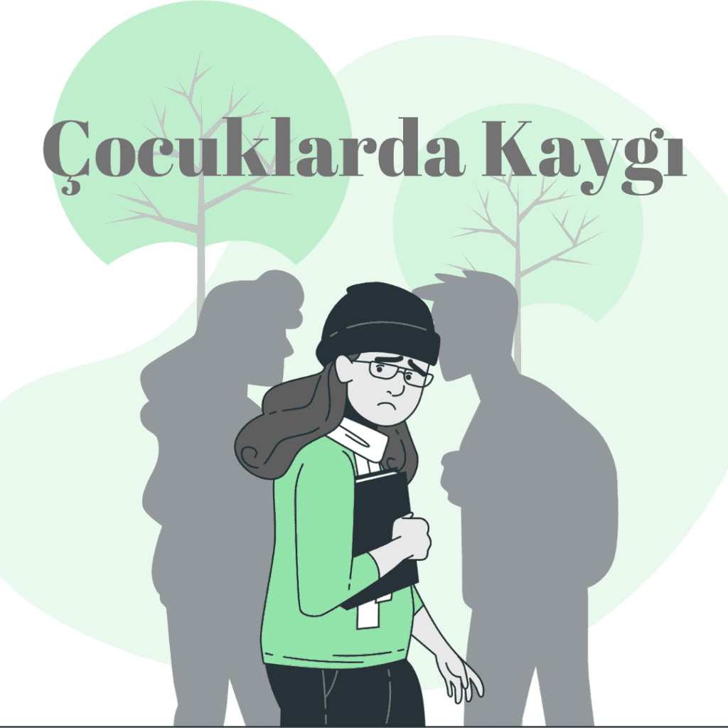 Çocuklarda Kaygı