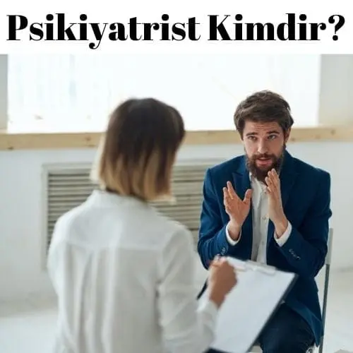 Psikiyatrist kimdir